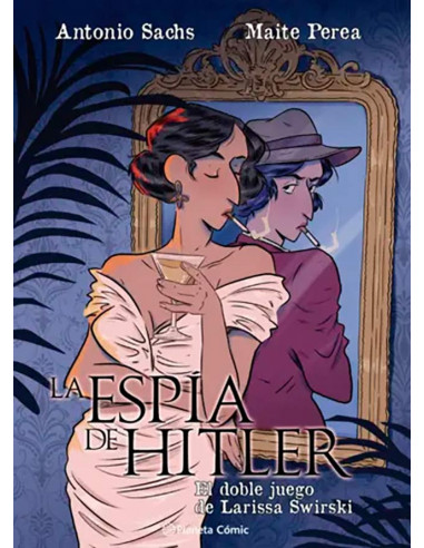 es::La espía de Hitler. El doble juego de Larissa Swirsky