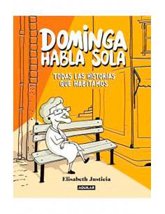 es::Dominga habla sola (Nueva Edición)
