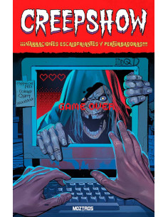 es::Creepshow. ¡¡¡Narraciones Escalofriantes y Perturbadoras!!!