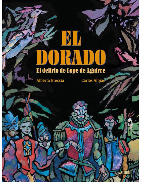 es::El Dorado. El delirio de Lope de Aguirre