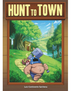es::Hunt To Town - Firmado por Luis Continente