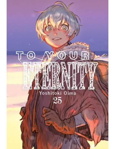 es::To your eternity, Vol. 25