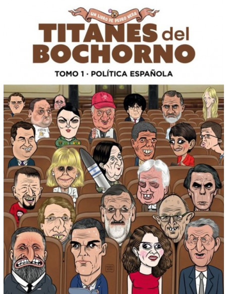 es::Titanes del bochorno 01. Política española
