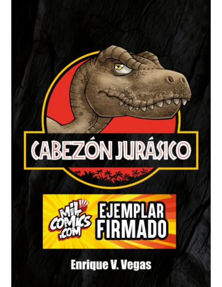 es::Cabezón Jurásico(Firmado por Enrique Vegas)