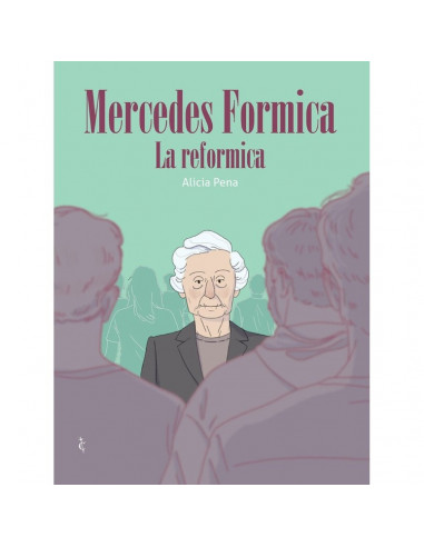 es::Mercedes Formica. La reformica