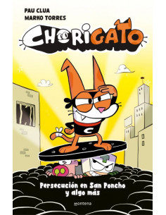 es::Chorigato 02. Persecución en San Poncho y algo más