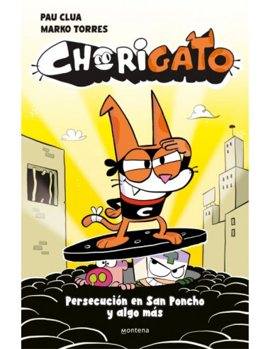 es::Chorigato 02. Persecución en San Poncho y algo más