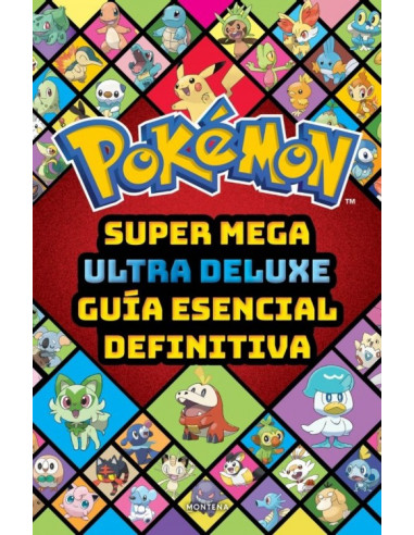 es::Pokémon Súper Mega Ultra Deluxe Guía esencial definitiva