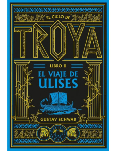 es::El ciclo de Troya. Libro 2: El viaje de Ulises