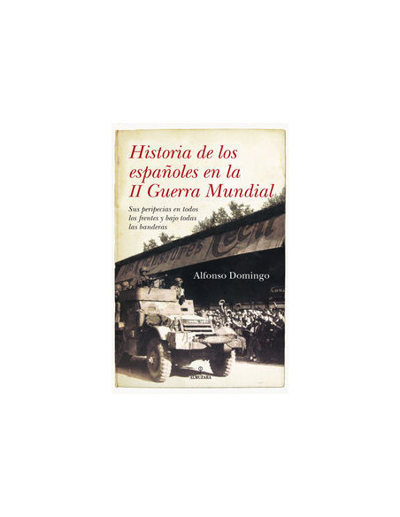 es::Historia de los españoles en la II Guerra Mundial.