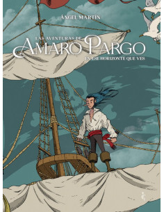 es::Las aventuras de Amaro Pargo. En ese horizonte que ves
