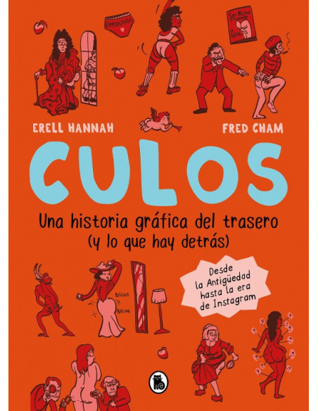 es::Culos. Una historia gráfica del trasero (y lo que hay detrás)