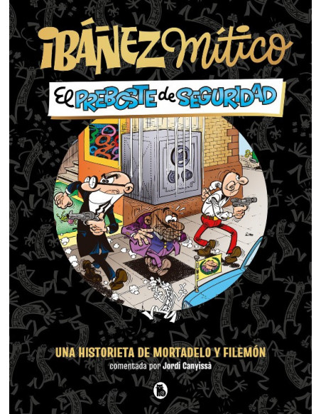 es::Ibáñez mítico 2. El preboste de seguridad