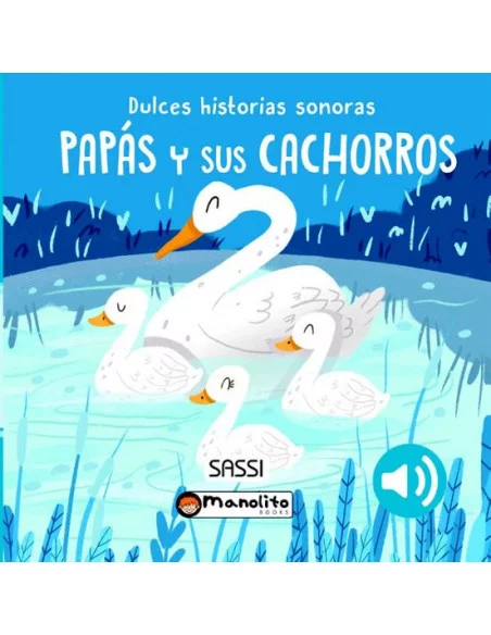 Dulces historias sonoras: Papás y sus cachorros