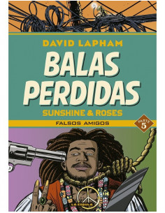 es::Balas perdidas. Sunshine & Roses 05: Falsos amigos