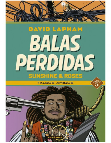 es::Balas perdidas. Sunshine & Roses 05: Falsos amigos