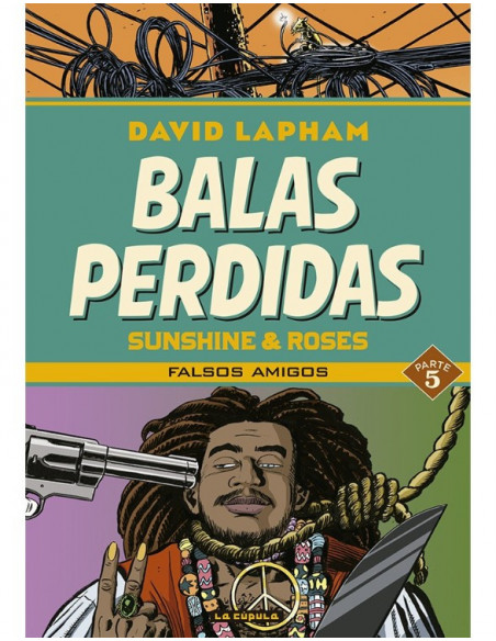 es::Balas perdidas. Sunshine & Roses 05: Falsos amigos