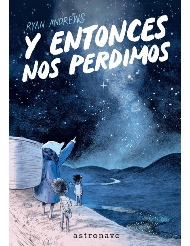 es::Y entonces nos perdimos (edición tapa blanda)
