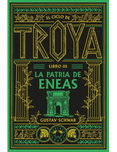 es::El ciclo de Troya. Libro 3: La patria de Eneas