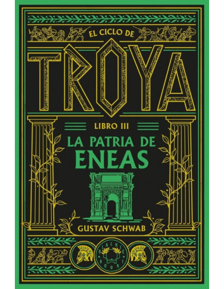 es::El ciclo de Troya. Libro 3: La patria de Eneas