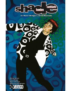 es::Shade, El Hombre Cambiante de Peter Milligan y Chris Bachalo 03