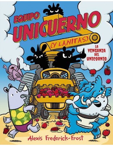 es::Equipo Unicuerno Vol. 02. La venganza del unicornio