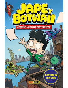es::Jape y Botwaii 02. Aprende a dibujar superhéroes. Aventura en Nueva York