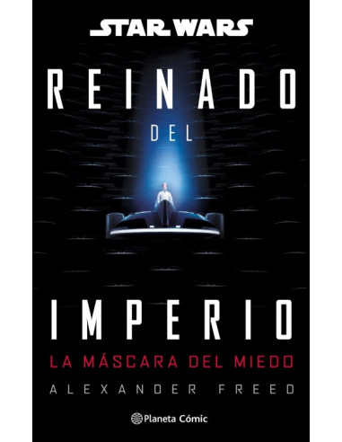 es::Star Wars Reinado del Imperio 01: La máscara del Miedo - Novela