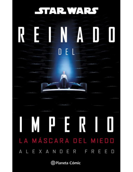 es::Star Wars Reinado del Imperio 01: La máscara del Miedo - Novela