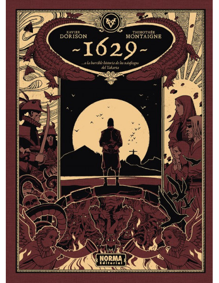 es::1629... O la Horrible Historia de los Náufragos del Yakarta. Segunda Parte: La Isla Roja