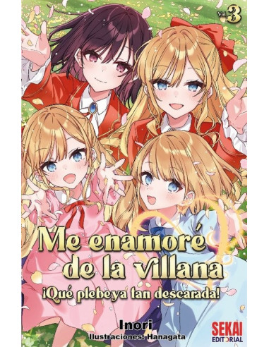 es::Me enamoré de la villana: ¡qué plebeya tan descarada! 03 (Novela)