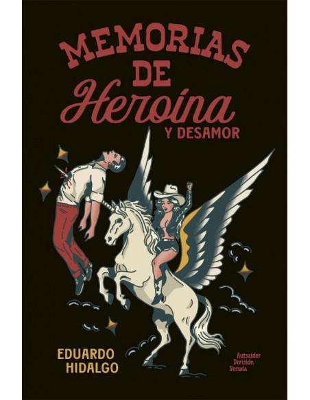 es::Memorias de heroína y desamor