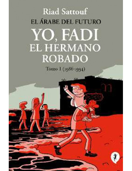 es::Yo, Fadi. El hermano robado. Tomo 01 (1986-1994)