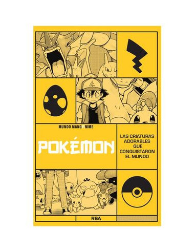 es::Manganime 26. Pôkémon. Las criaturas adorables que conquistaron el Mundo