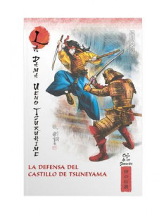 es::Mitos y leyendas de Japón 34. La dama Ueno Tsuruhi. La defensa del castillo de Tsuneyama