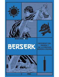 es::Manganime 27. Berserk. Referente del manga y de la fantasía heroica oscura