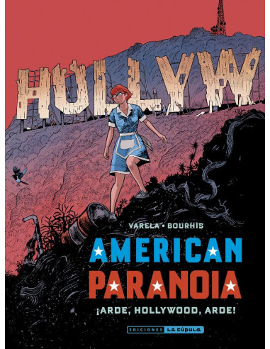 es::American Paranoia. ¡Arde, Hollywood, arde!