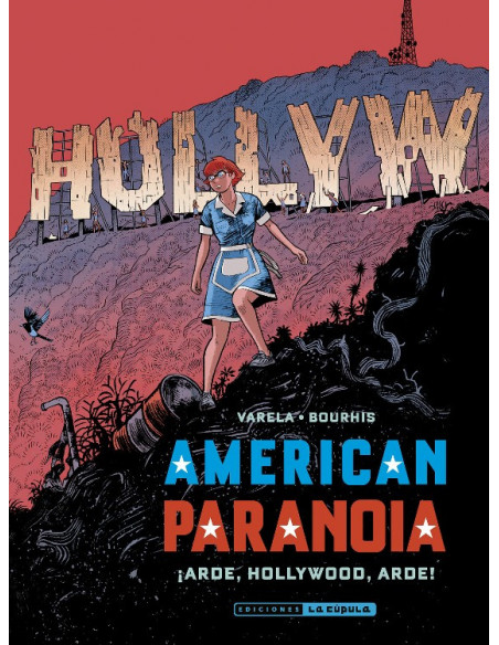 es::American Paranoia. ¡Arde, Hollywood, arde!