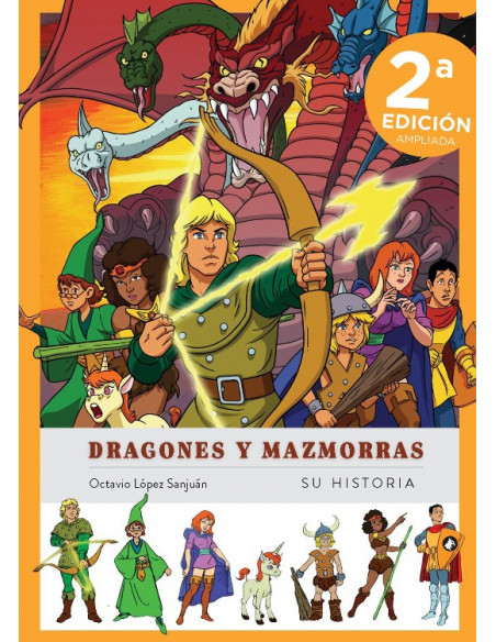 es::Dragones y mazmorras. Su historia. Nueva edición