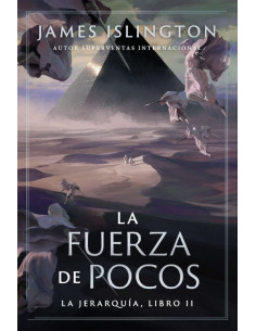 es::La fuerza de pocos (La Jerarquía libro 2)