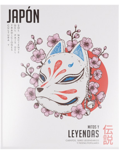 es::Colección Japón 02. Mitos y leyendas. Cuentos, seres legendarios y fiestas populares