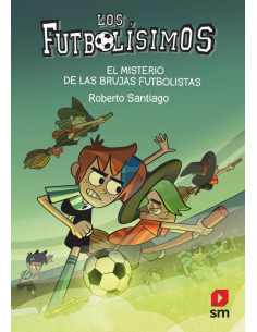 es::Los Futbolísimos 19. El misterio de las brujas futbolistas