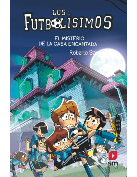 es::Los Futbolísimos 23. El misterio de la casa encantada