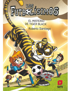 es::Los Futbolísimos 26. El misterio de Tiger Black