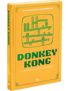 es::Videojuegos legendarios 30. Donkey Kong. La leyenda de las plataformas