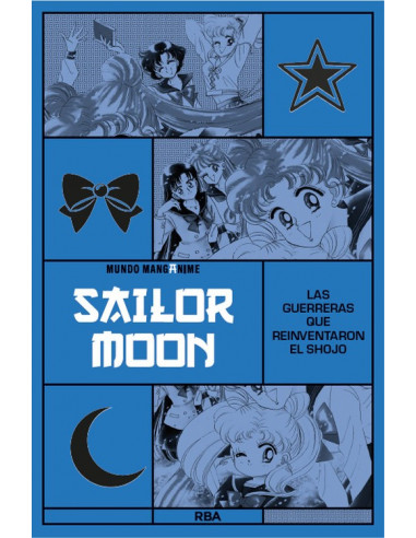 es::Manganime 15. Sailor Moon. Las guerreras que reinventaron el Shojo