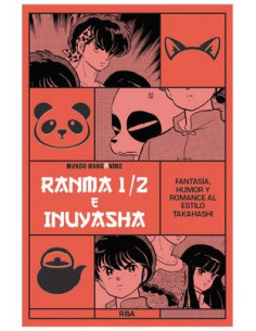 es::Manganime 17. Ranma 1/2 e Inuyasha. Fantasía, humor y romance al estilo Takahashi