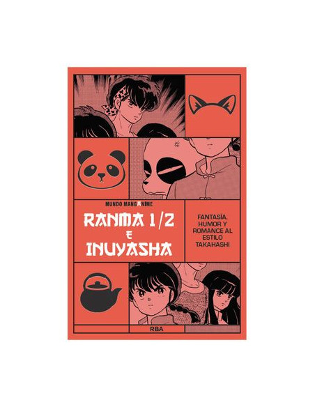 es::Manganime 17. Ranma 1/2 e Inuyasha. Fantasía, humor y romance al estilo Takahashi