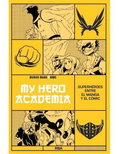 es::Manganime 18. My Hero Academia. Superhéroes entre el manga y el cómic