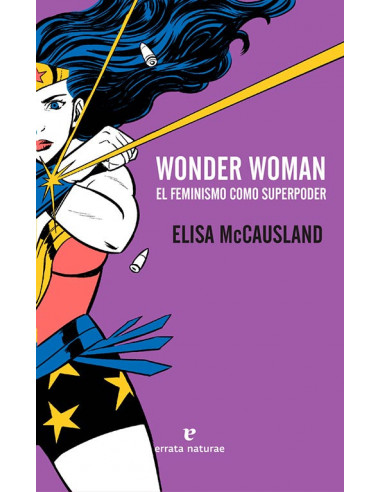 es::Wonder Woman. El feminismo como superpoder